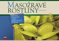 Kniha Masorav rostliny - Druhy vhodn i pro pstovn v byt - Martin Zoun